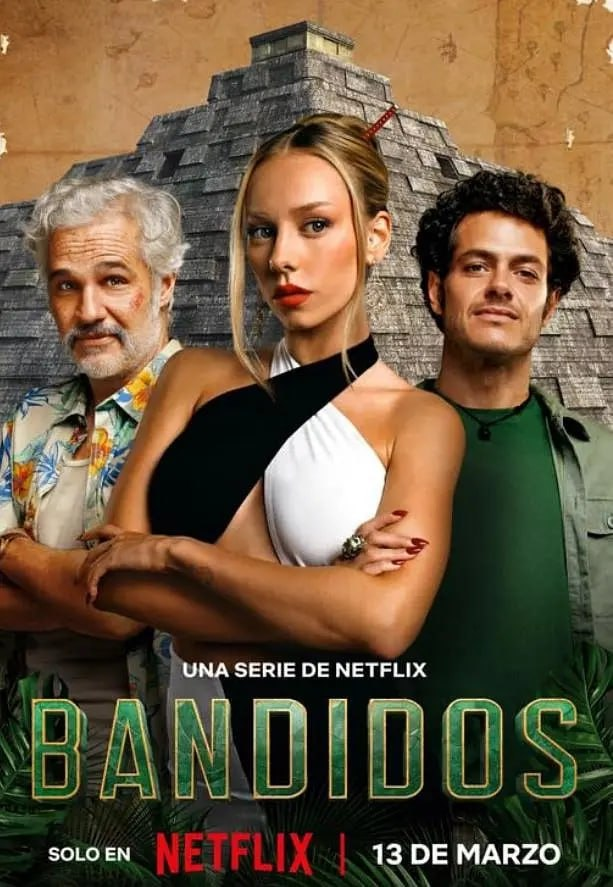 【Netflix版本 1080P 西语中字】夺宝天团 Bandidos (2024) 全7集